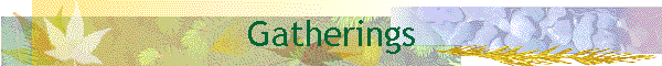Gatherings